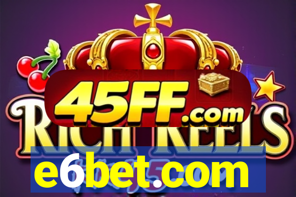 e6bet.com