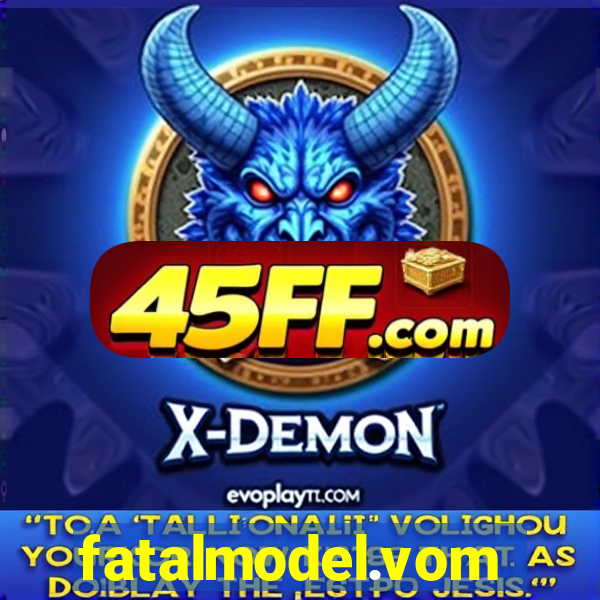 fatalmodel.vom