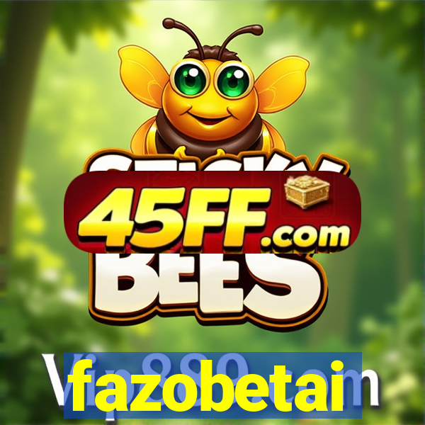 fazobetai