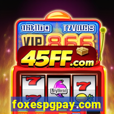 foxespgpay.com