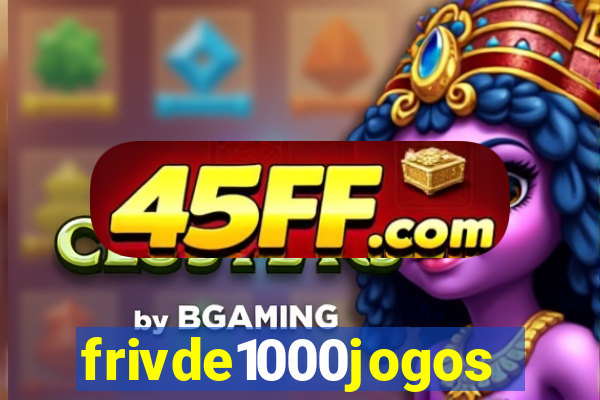 frivde1000jogos