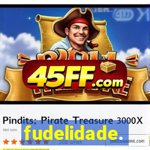fudelidade.