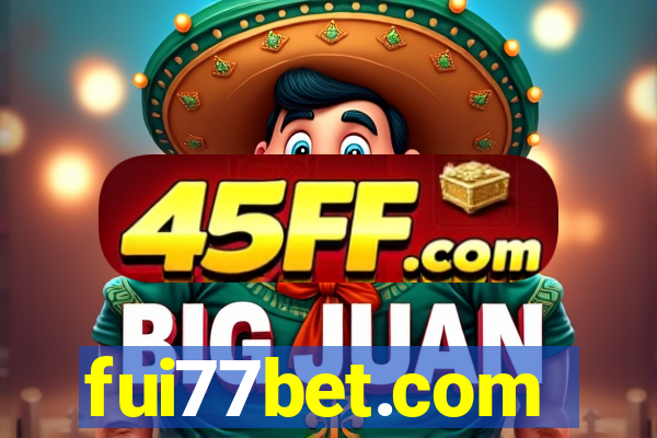 fui77bet.com