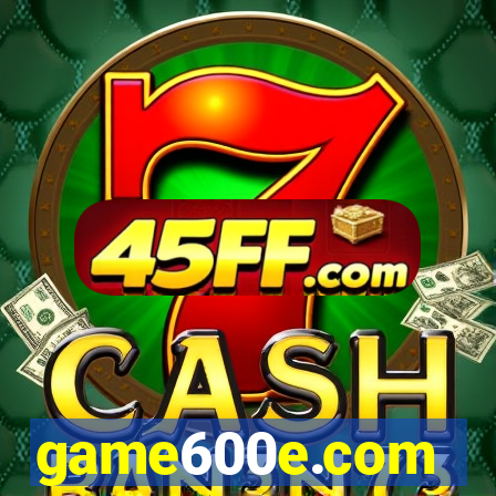 game600e.com
