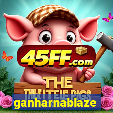 ganharnablaze