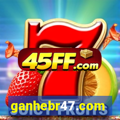 ganhebr47.com