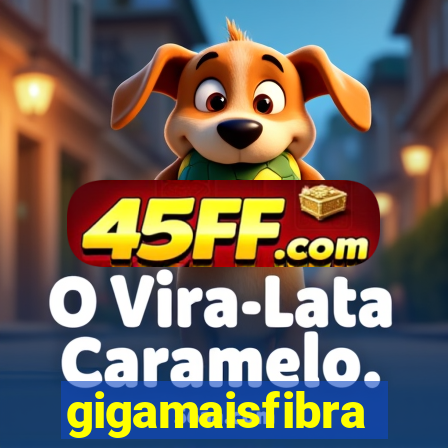 gigamaisfibra
