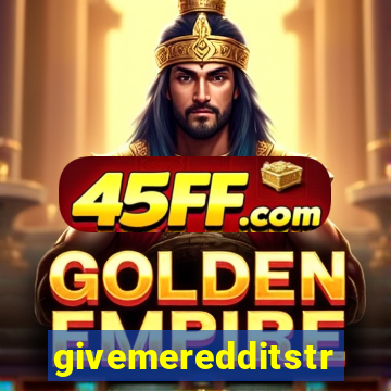 givemeredditstream