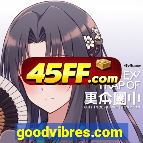 goodvibres.com