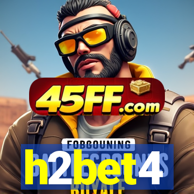 h2bet4