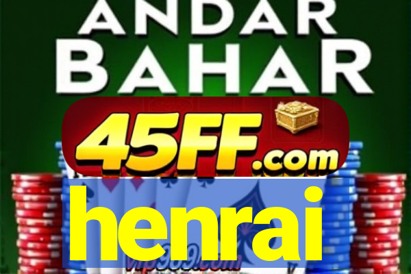 henrai