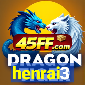 henrai3