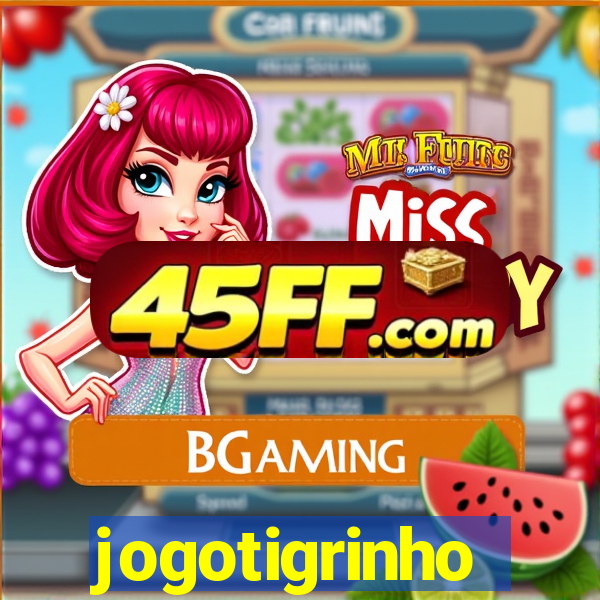 jogotigrinho