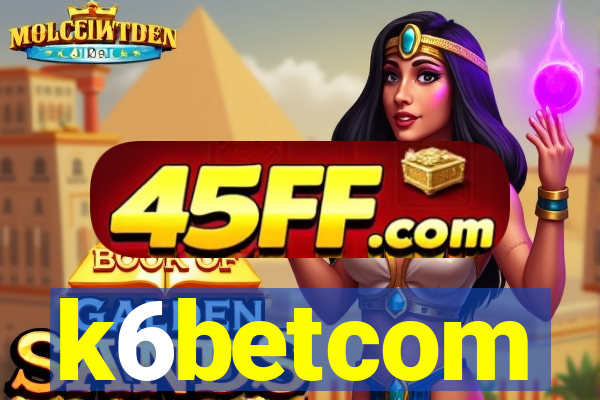 k6betcom