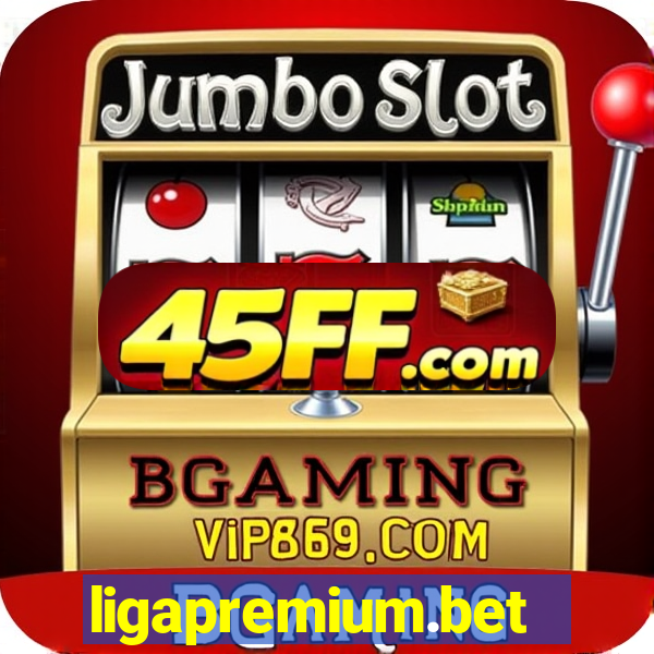 ligapremium.bet