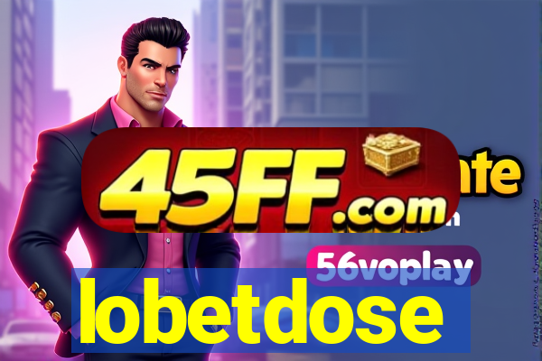 lobetdose
