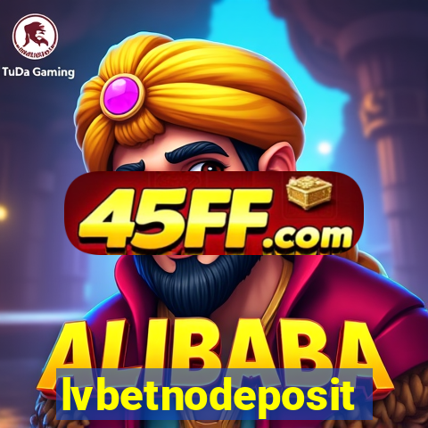lvbetnodeposit