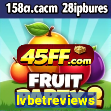 lvbetreviews