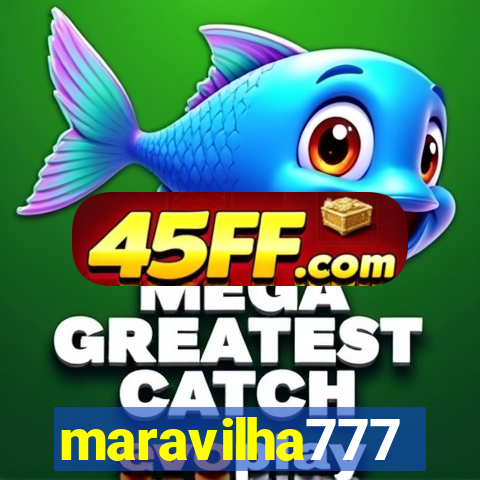 maravilha777