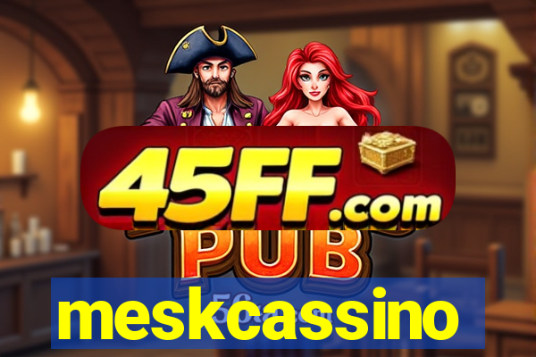meskcassino