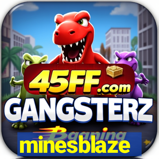 minesblaze