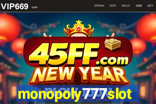 monopoly777slots.com