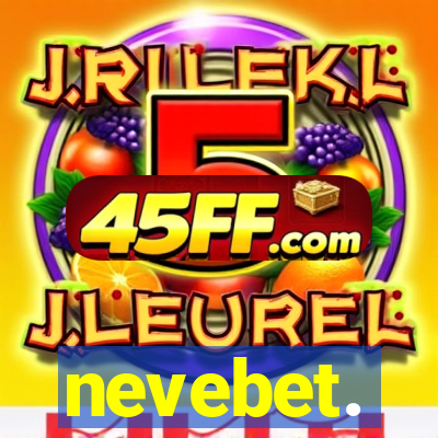 nevebet.