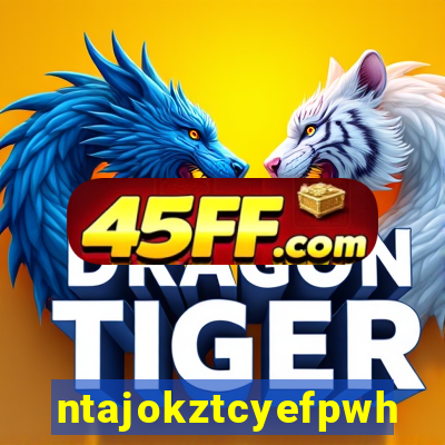 ntajokztcyefpwhs.xyz