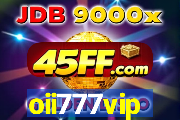 oii777vip