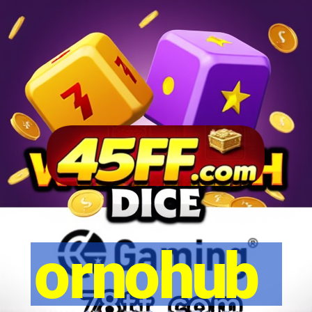 ornohub