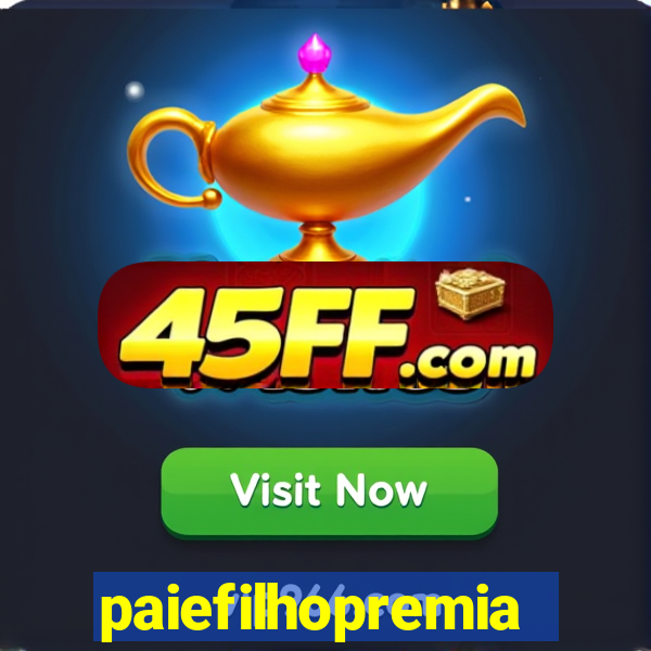paiefilhopremiacoes.com
