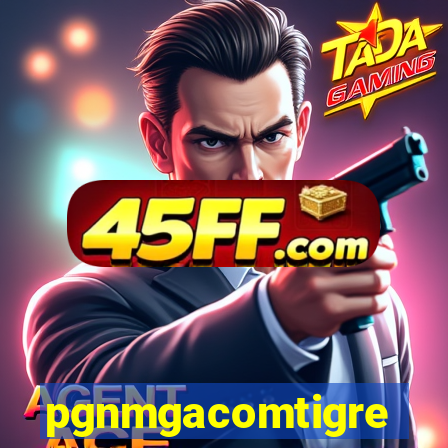 pgnmgacomtigre