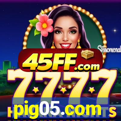 pig05.com