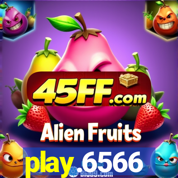 play.6566