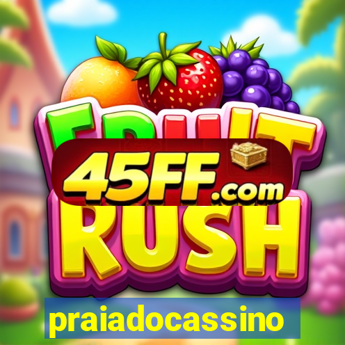 praiadocassino