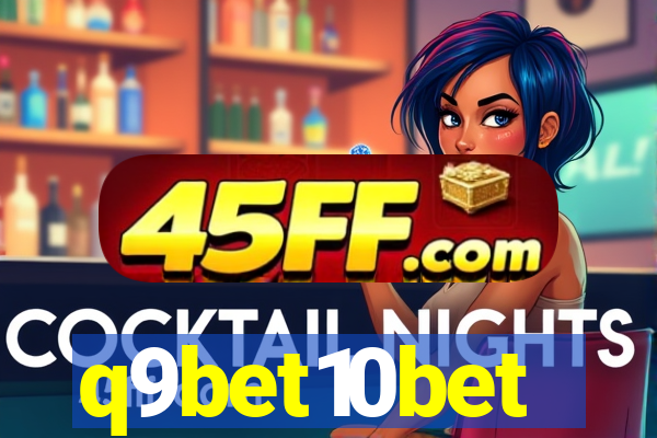 q9bet10bet