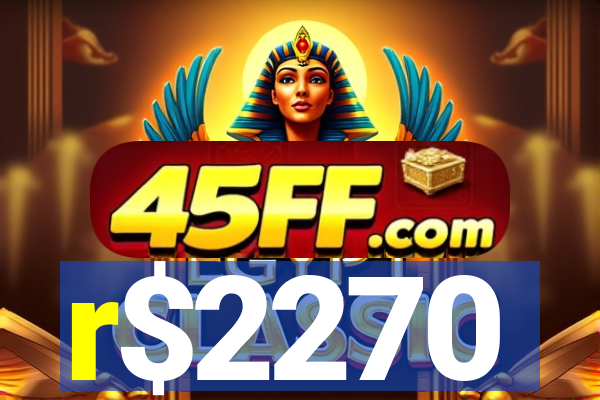 r$2270