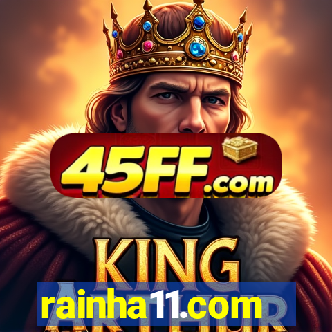 rainha11.com