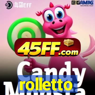 rolletto