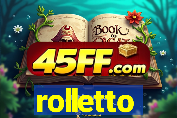 rolletto