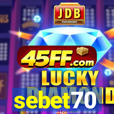 sebet70