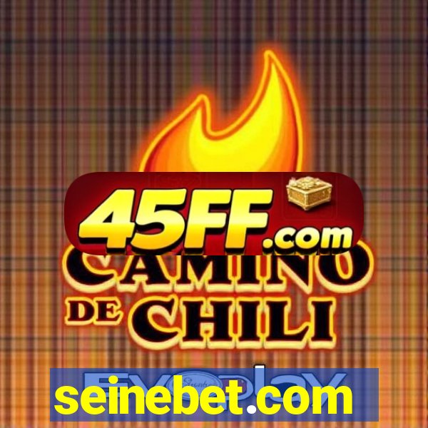 seinebet.com