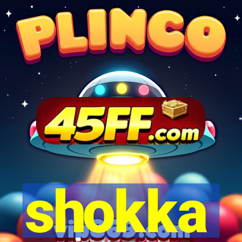 shokka
