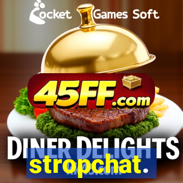 stropchat.