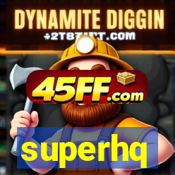 superhq