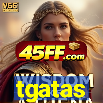 tgatas
