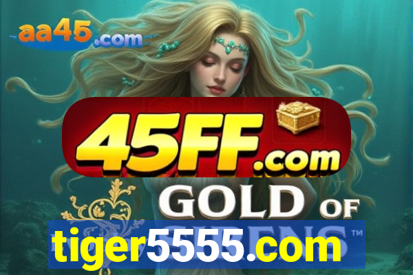 tiger5555.com