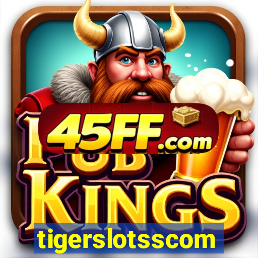tigerslotsscom