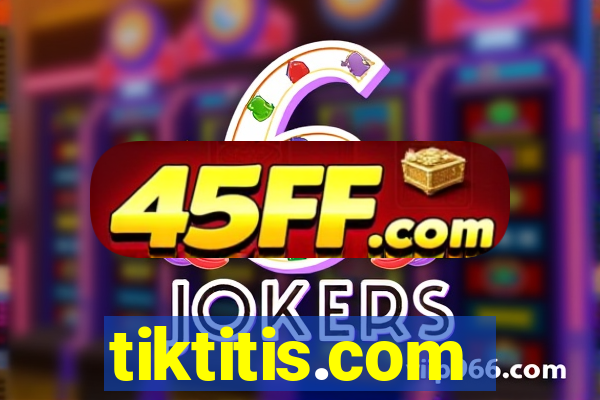 tiktitis.com