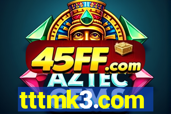 tttmk3.com